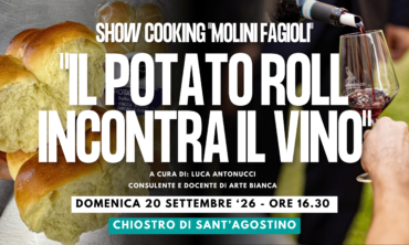 Show Cooking “Molini Fagioli” – “IL POTATO ROLL INCONTRA IL VINO”