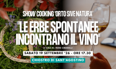 Show Cooking “Orto Sive Natura” “LE ERBE SPONTANEE INCONTRANO IL VINO”